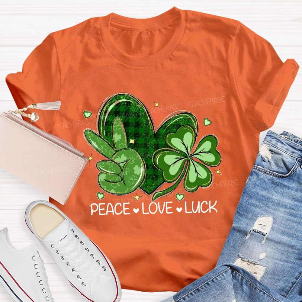 Peace Love Lucky Teacher T-shirt