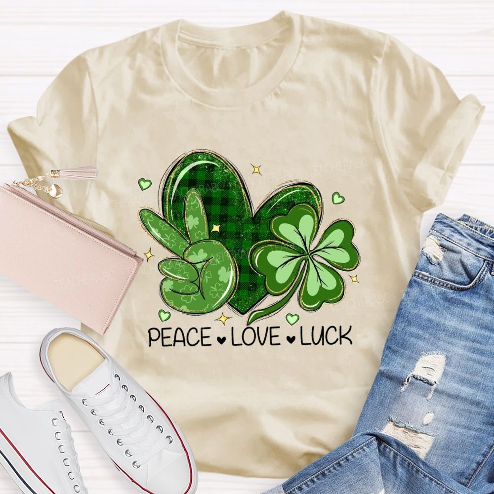 Peace Love Lucky Teacher T-shirt