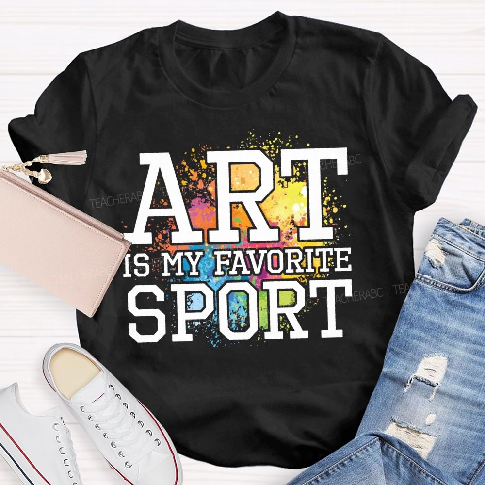 Art Is My Favorite Sport Tie-Dye Patterns Art Teacher T-shirt