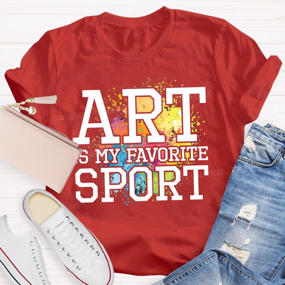 Art Is My Favorite Sport Tie-Dye Patterns Art Teacher T-shirt
