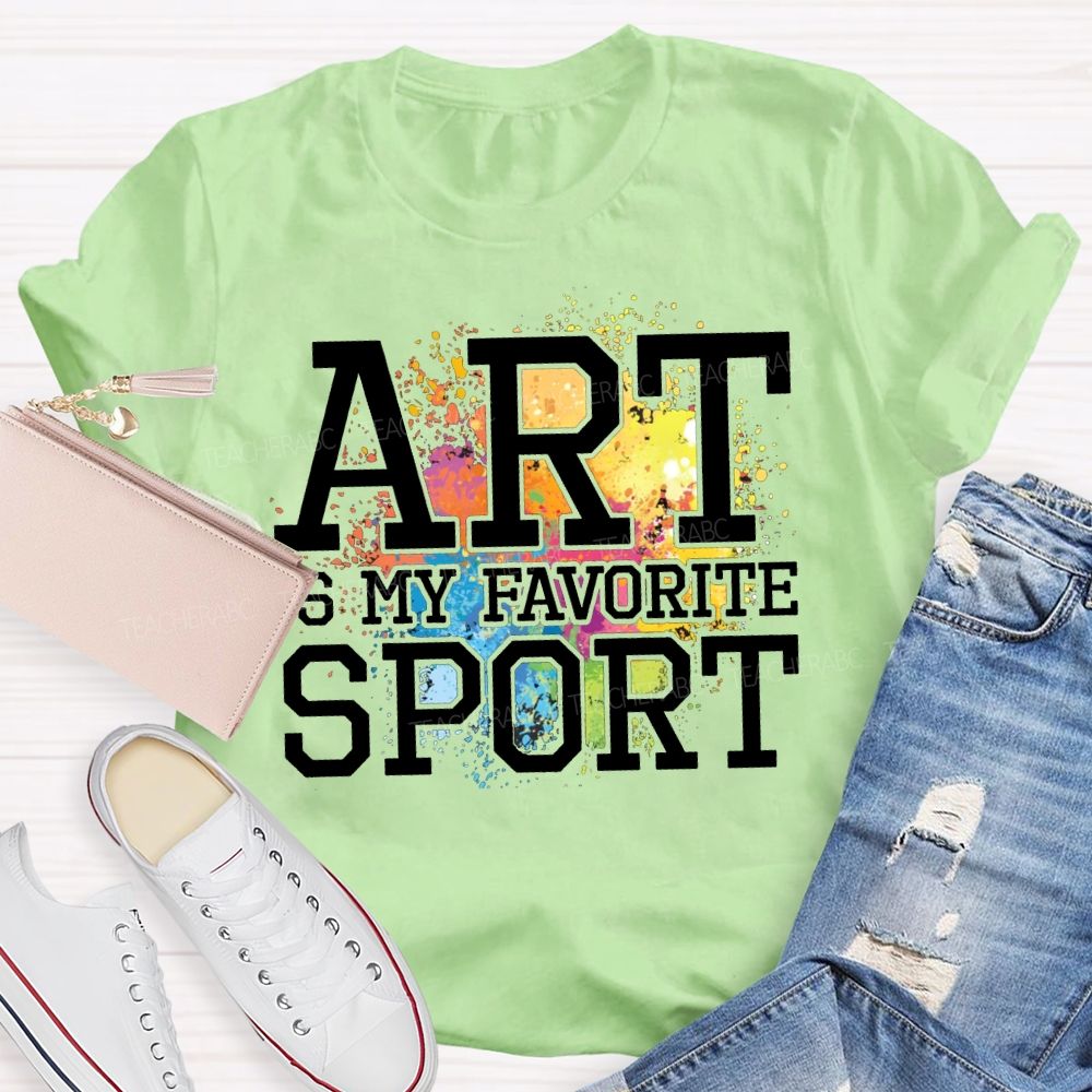 Art Is My Favorite Sport Tie-Dye Patterns Art Teacher T-shirt