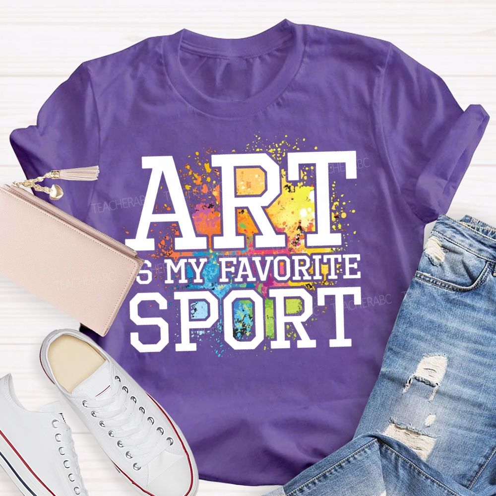 Art Is My Favorite Sport Tie-Dye Patterns Art Teacher T-shirt