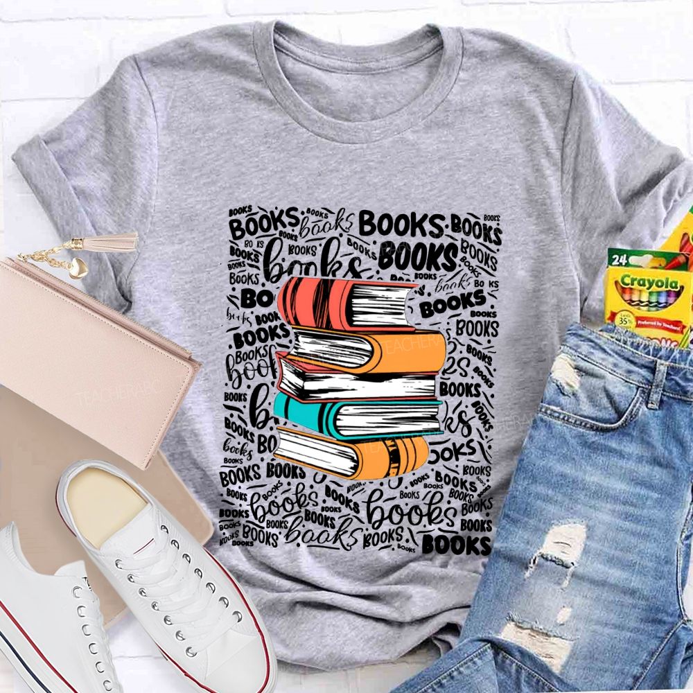 Books In Various Fonts Color Book Printing Teacher T-shirt