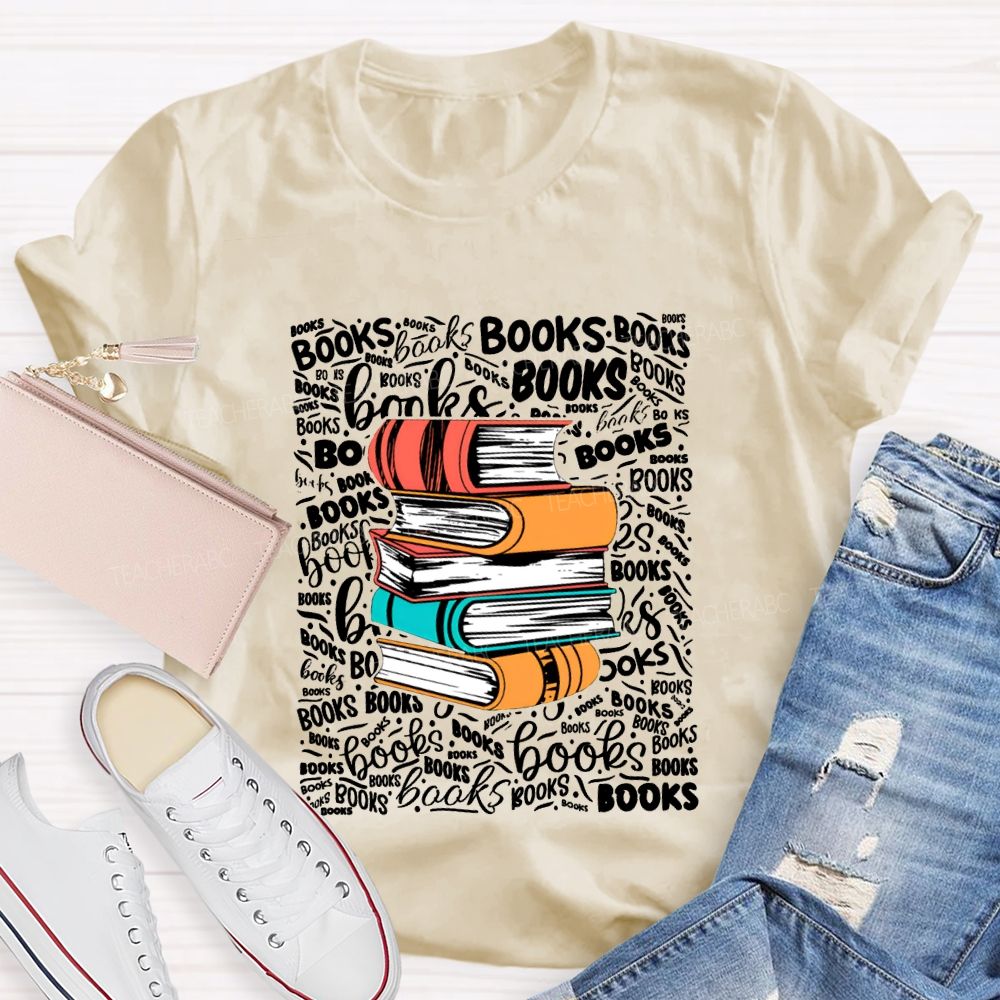 Books In Various Fonts Color Book Printing Teacher T-shirt