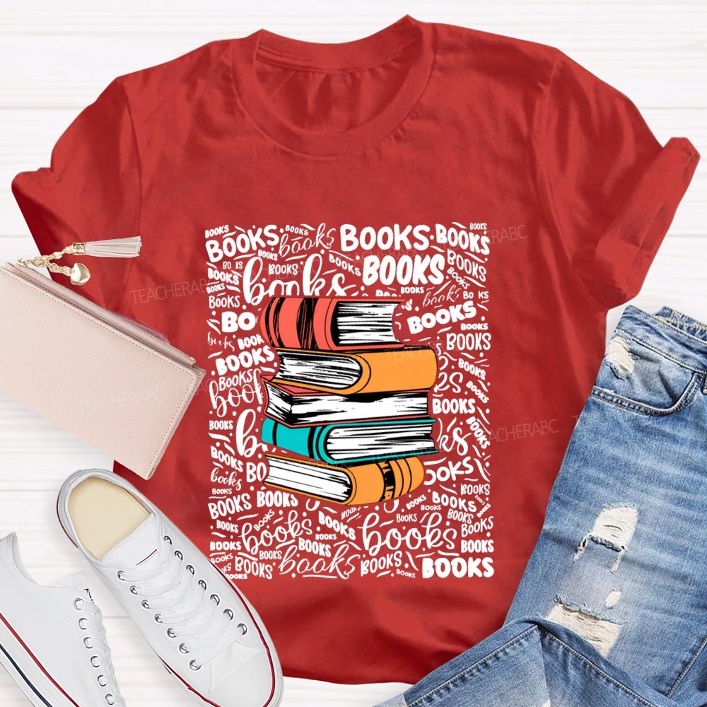Books In Various Fonts Color Book Printing Teacher T-shirt