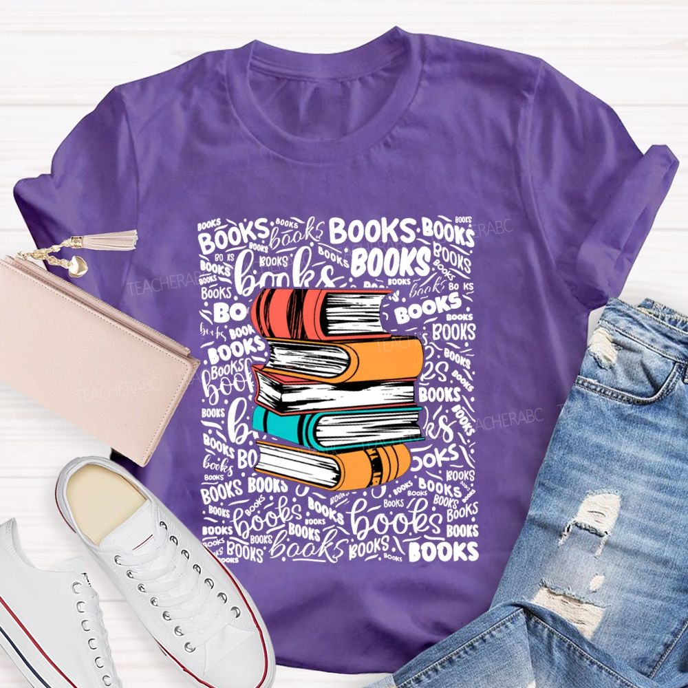 Books In Various Fonts Color Book Printing Teacher T-shirt
