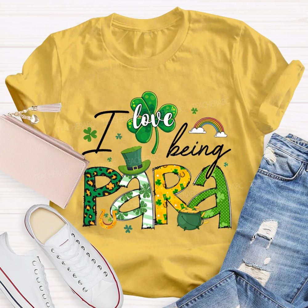 I Love Being Para Clover And A Magic Hat Saint Patrick'S Day T-shirt