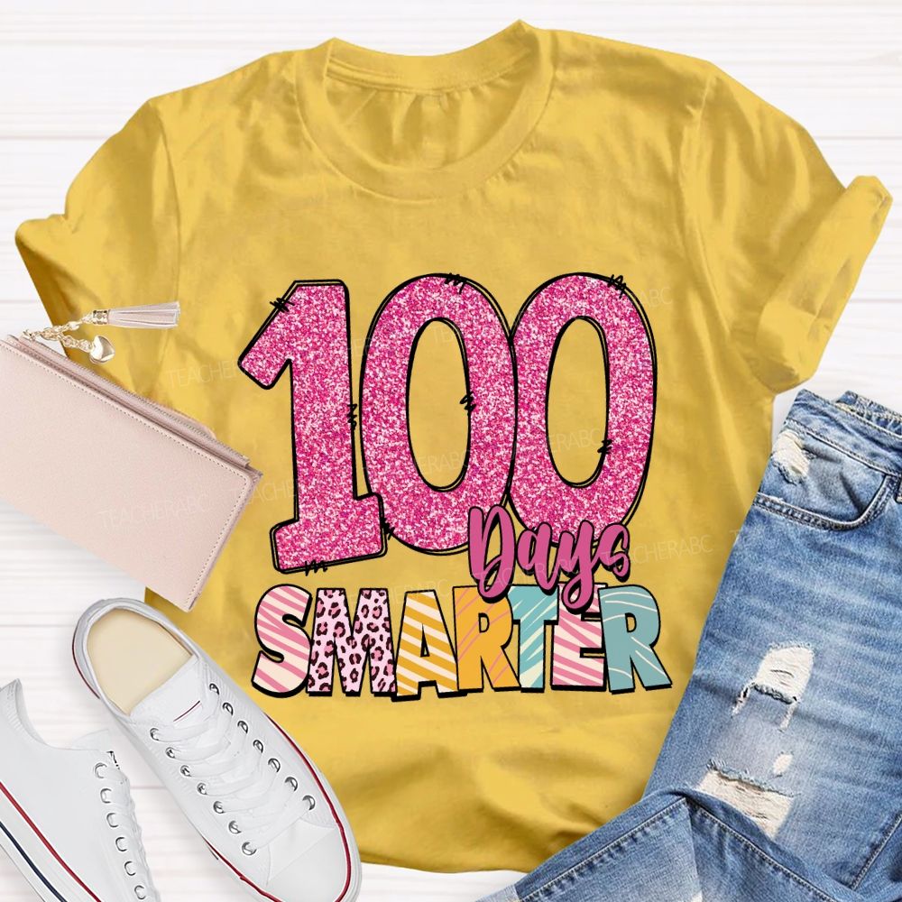 100 Days Smarter Colored Fonts Teacher T-shirt