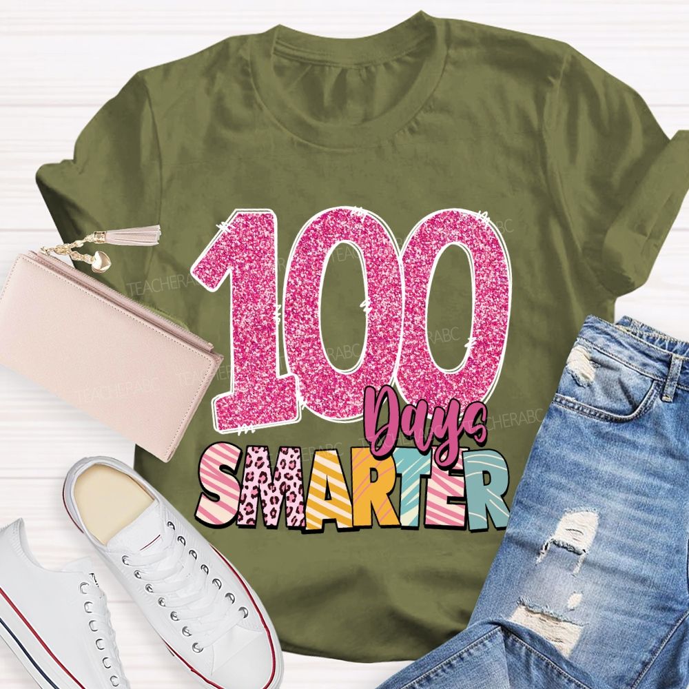 100 Days Smarter Colored Fonts Teacher T-shirt