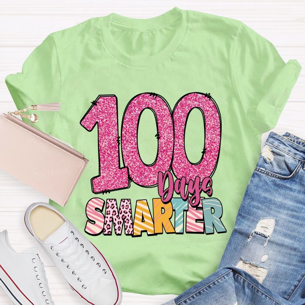 100 Days Smarter Colored Fonts Teacher T-shirt