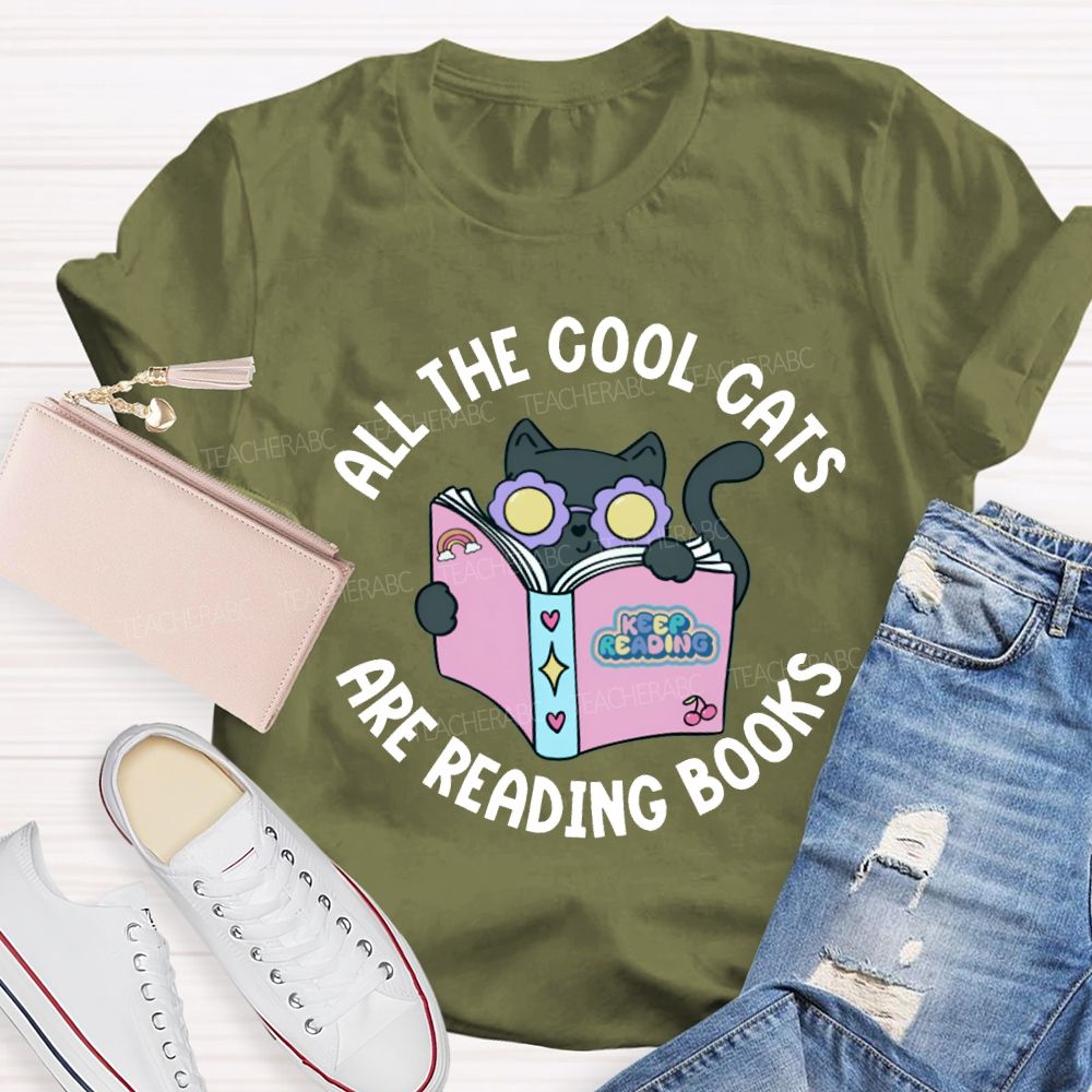 All The Cool Cats Are Reading Books Teacher T-shirt