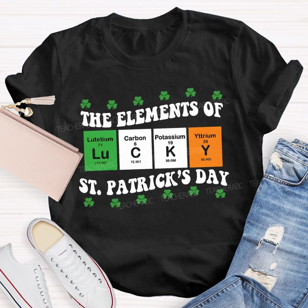 The Elements Of Lucky Science Teacher T-shirt