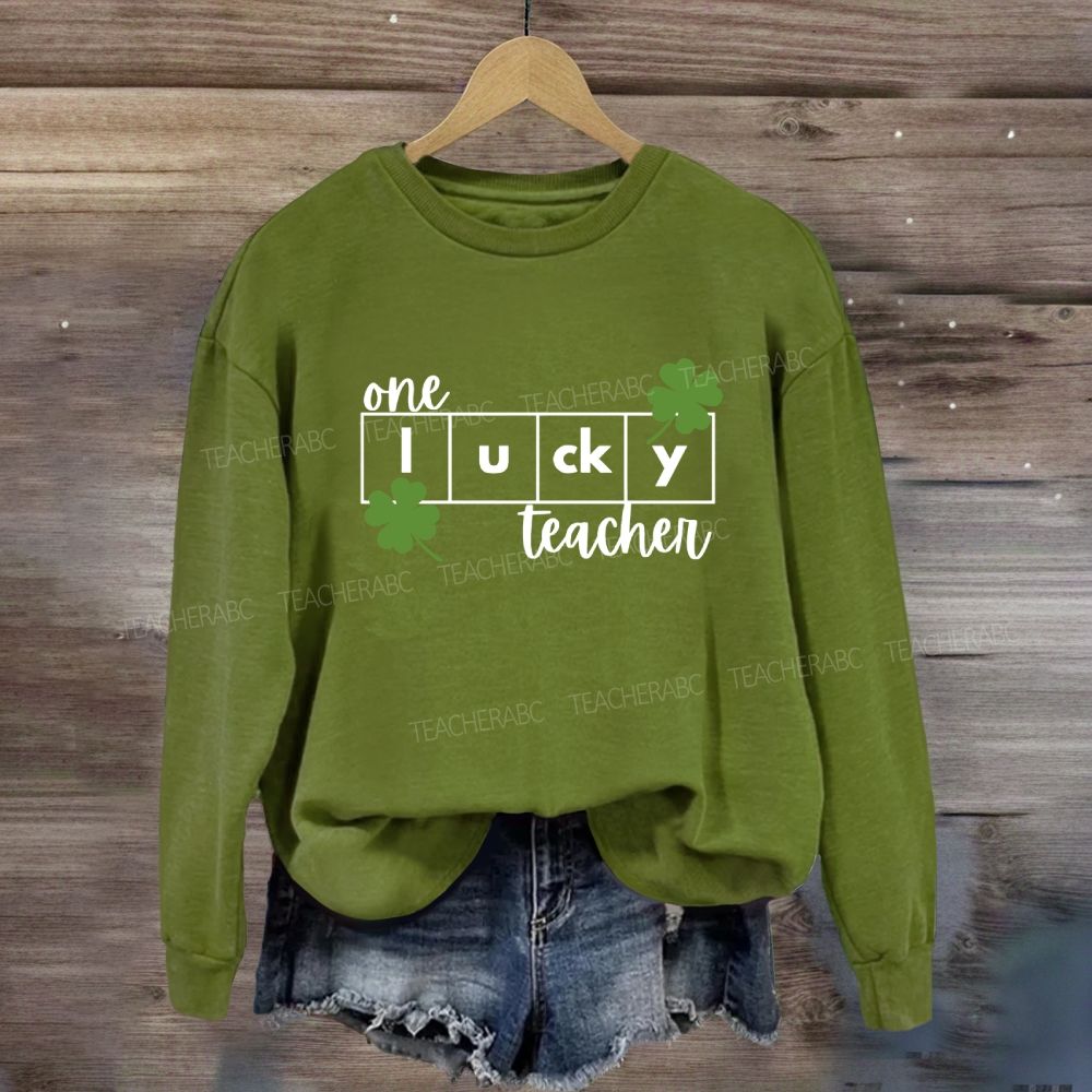 One Lucky Teacher Sweatshirt