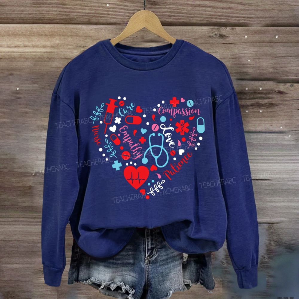 School Nurse Love Compassion Care Empathy Heart Sweatshirt