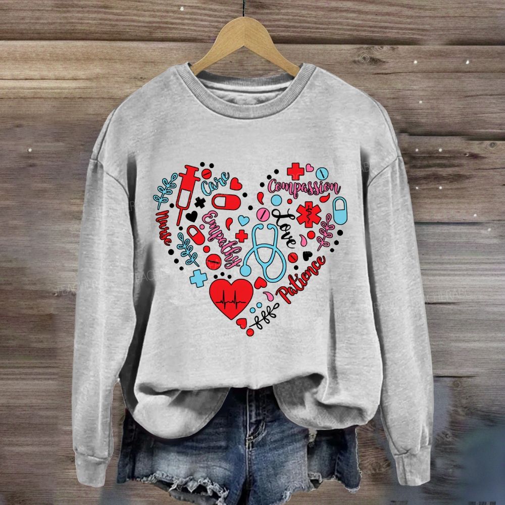 School Nurse Love Compassion Care Empathy Heart Sweatshirt