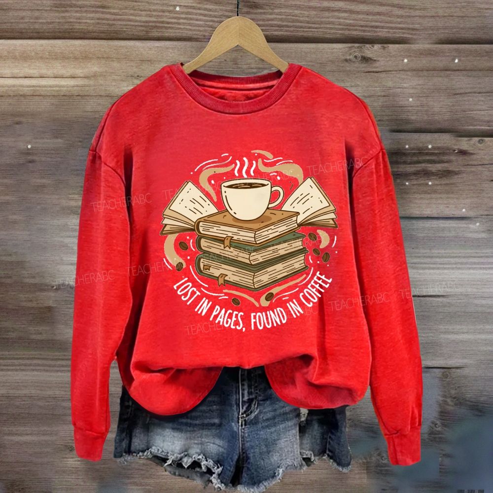 Lost In Pages Found In Coffee Sweatshirt