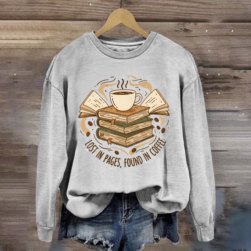 Lost In Pages Found In Coffee Sweatshirt