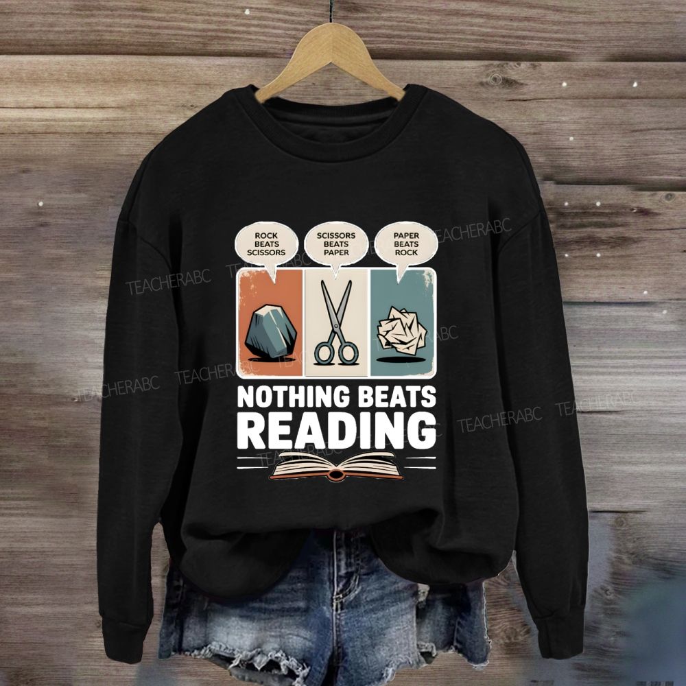 Rock Paper Scissors Nothing Beats Reading Sweatshirt