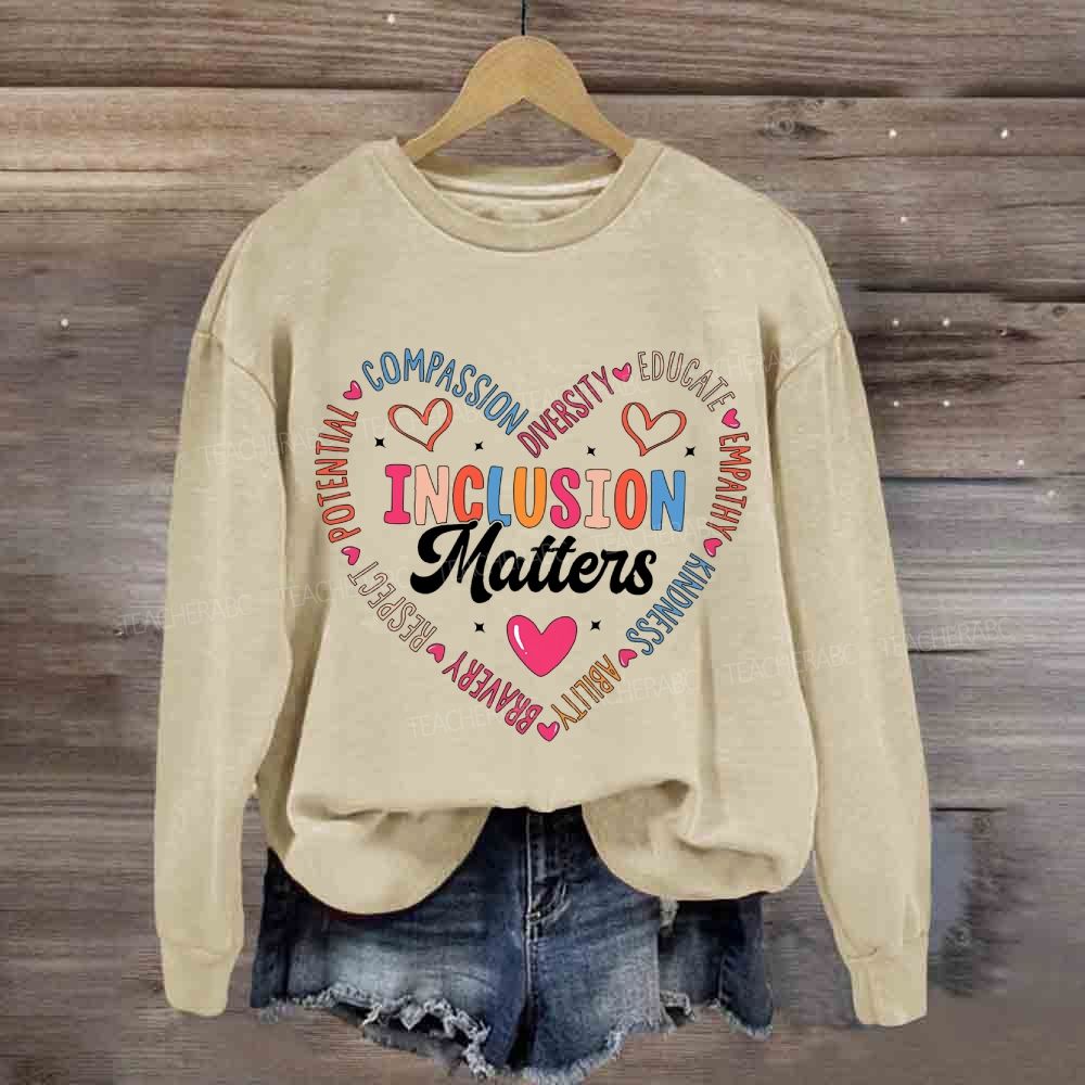 Inclusion Matters Compassion Heart Sweatshirt