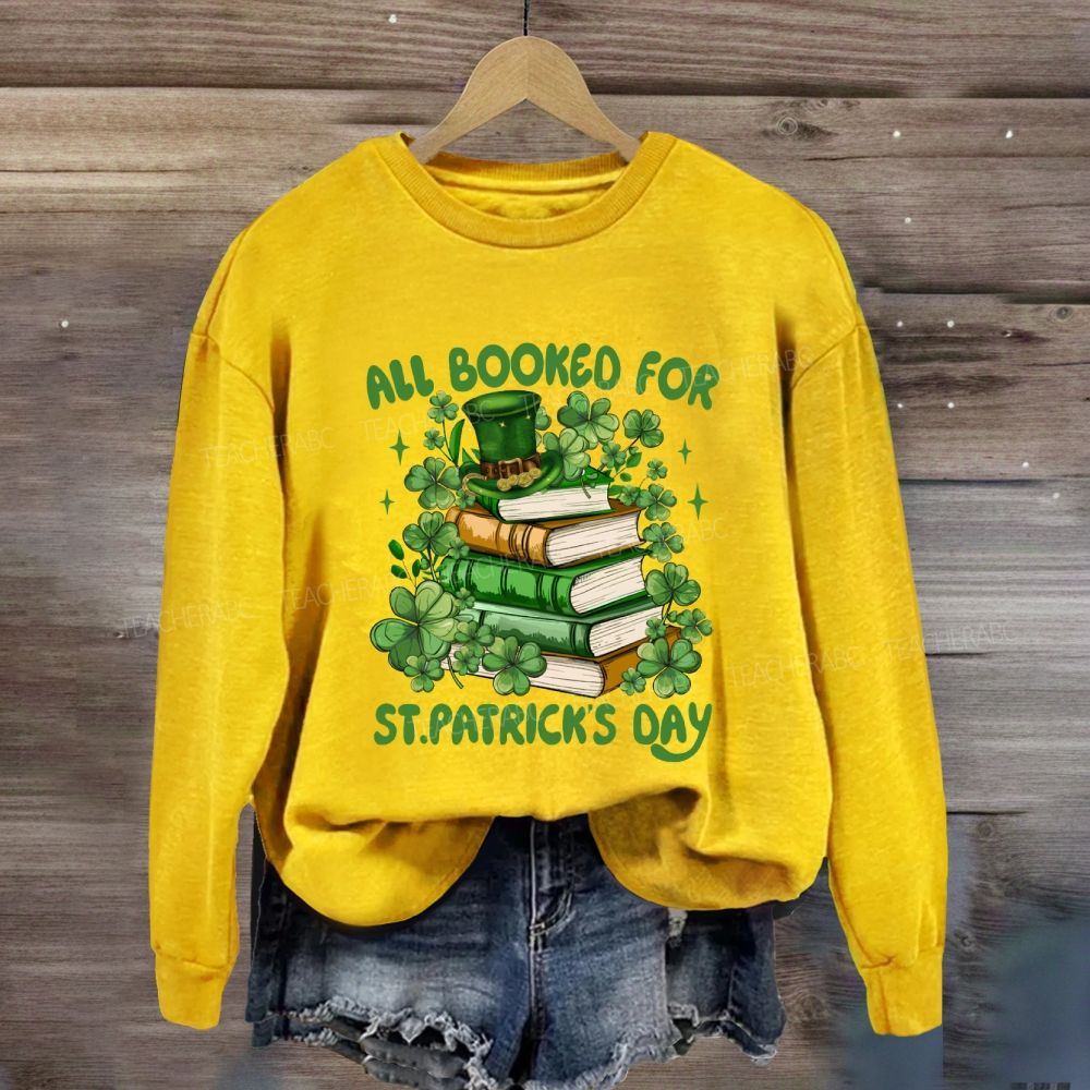 All Booked For St. Patrick'S Day Sweatshirt