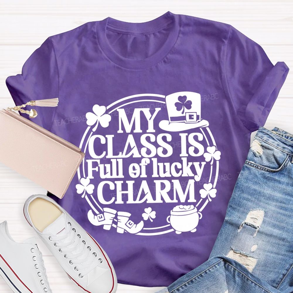 My Class Is Full Of Lucky Charm Teacher T-shirt