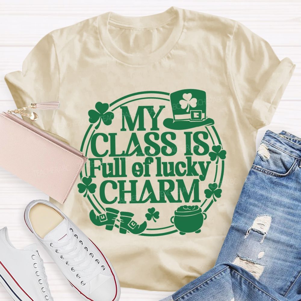 My Class Is Full Of Lucky Charm Teacher T-shirt