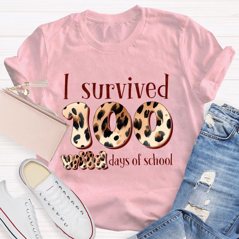 I Survived 100 Wild Days Of School Teacher T-Shirt