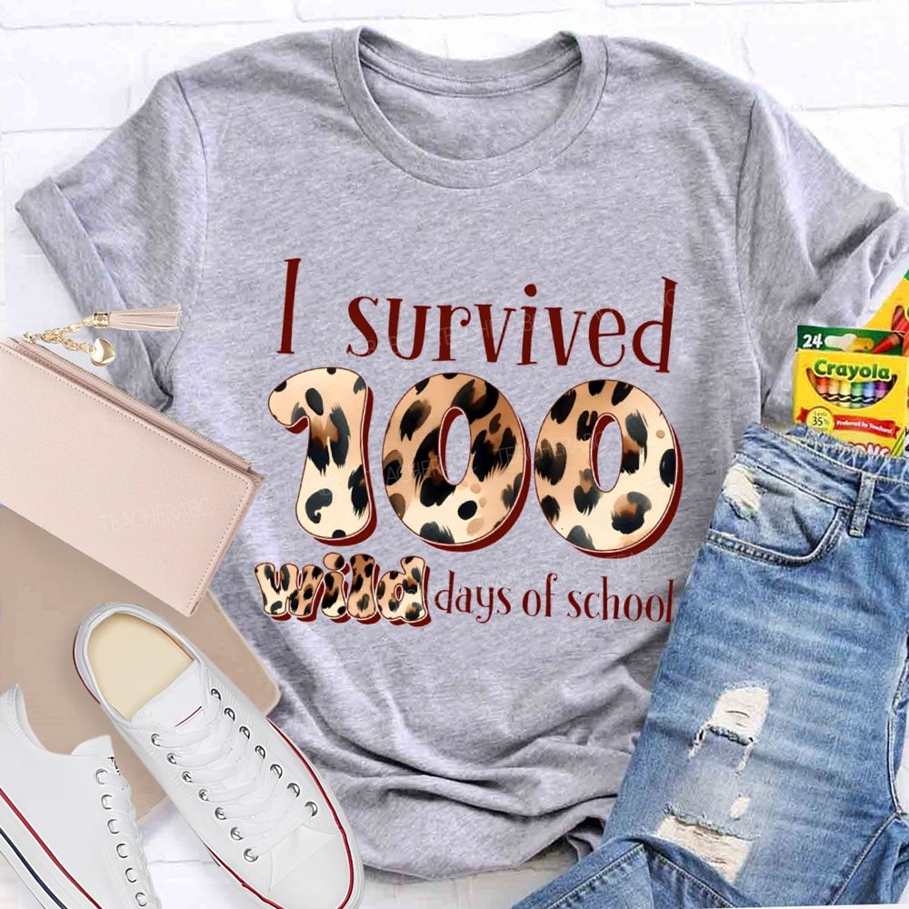 I Survived 100 Wild Days Of School Teacher T-Shirt