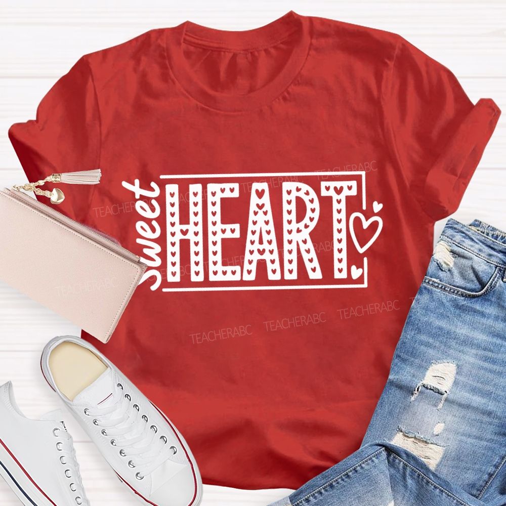 Sweet Heart Valentine's Day Teacher T-Shirt