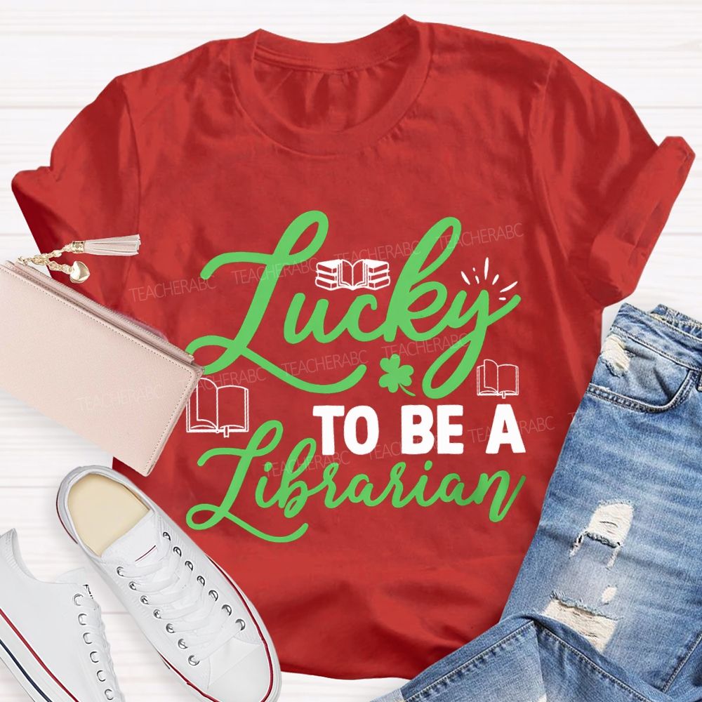 Lucky To Be A Librarian Clover And Books Teacher T-shirt