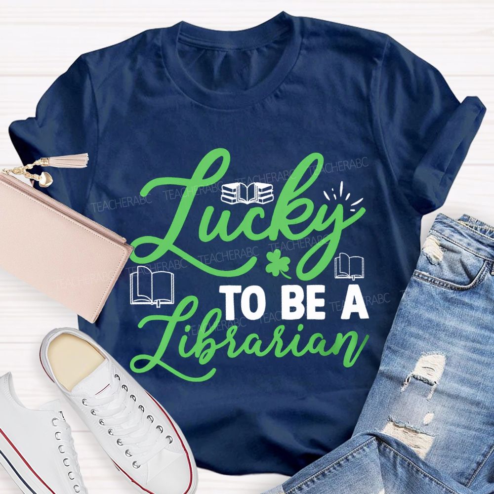 Lucky To Be A Librarian Clover And Books Teacher T-shirt