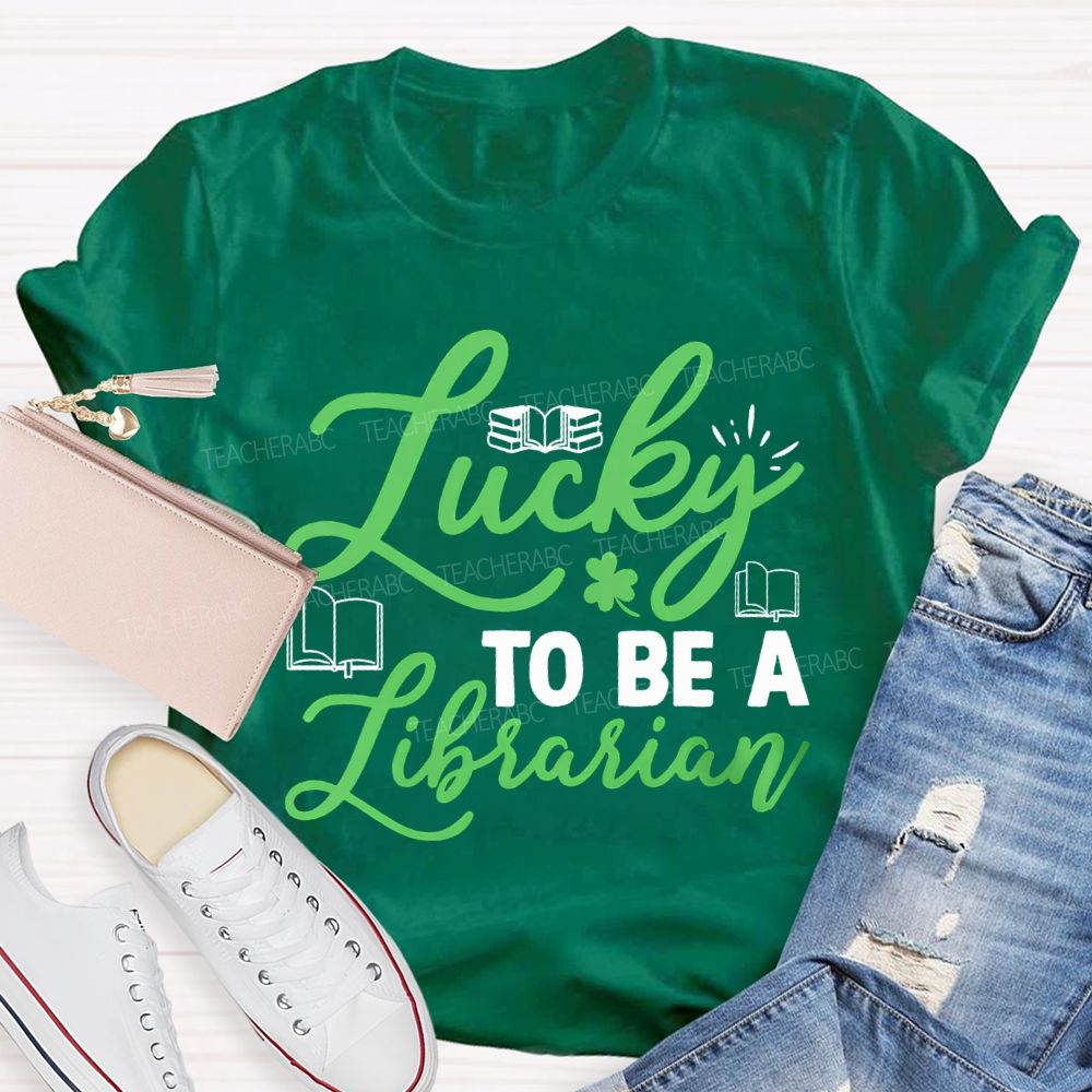 Lucky To Be A Librarian Clover And Books Teacher T-shirt