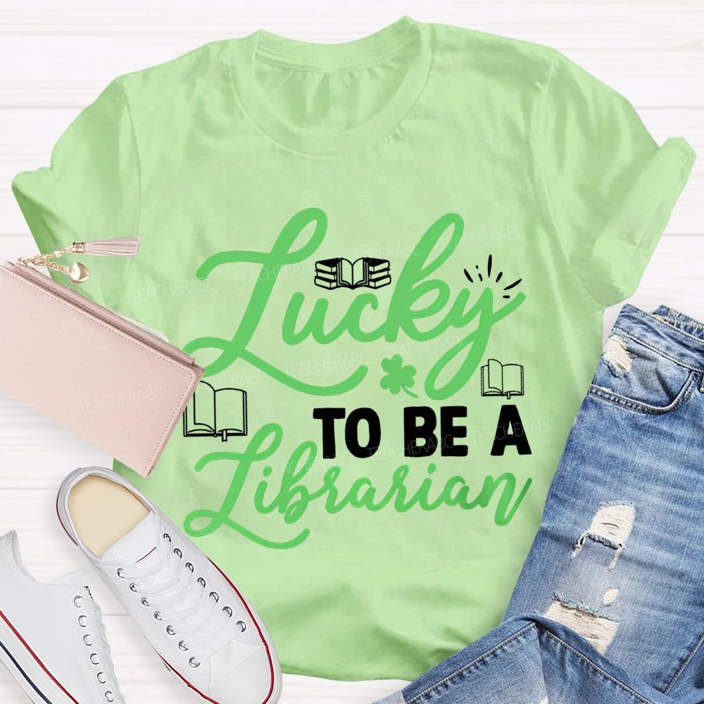Lucky To Be A Librarian Clover And Books Teacher T-shirt