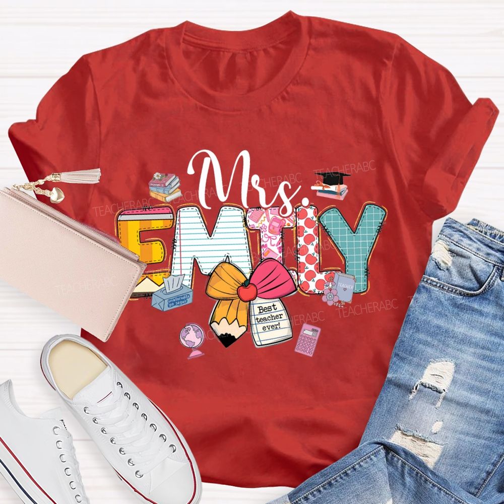 Personalized Name Best Teacher Ever Teacher T-shirt