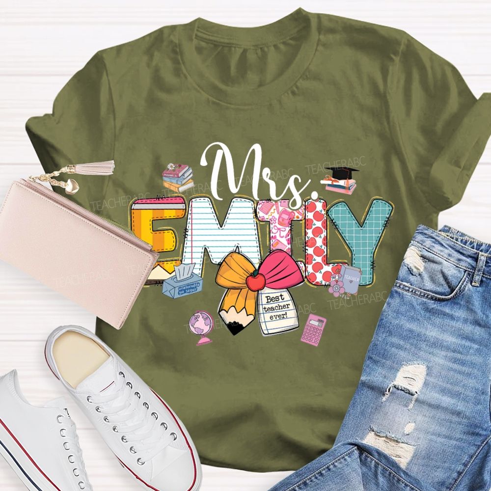 Personalized Name Best Teacher Ever Teacher T-shirt
