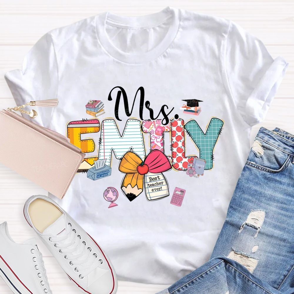 Personalized Name Best Teacher Ever Teacher T-shirt