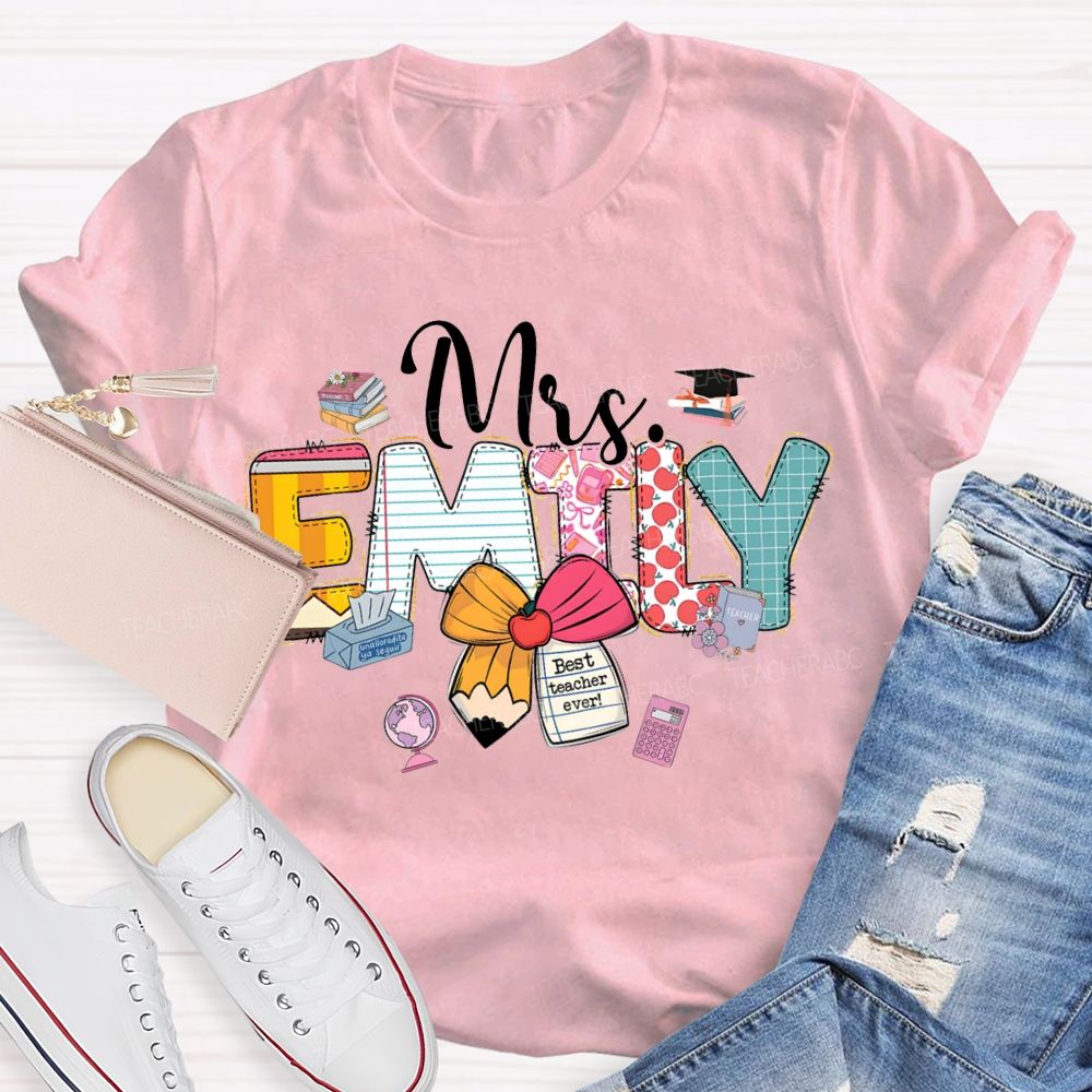 Personalized Name Best Teacher Ever Teacher T-shirt