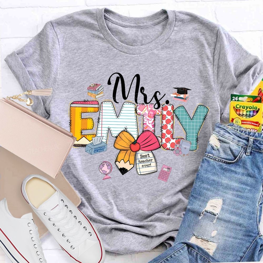 Personalized Name Best Teacher Ever Teacher T-shirt