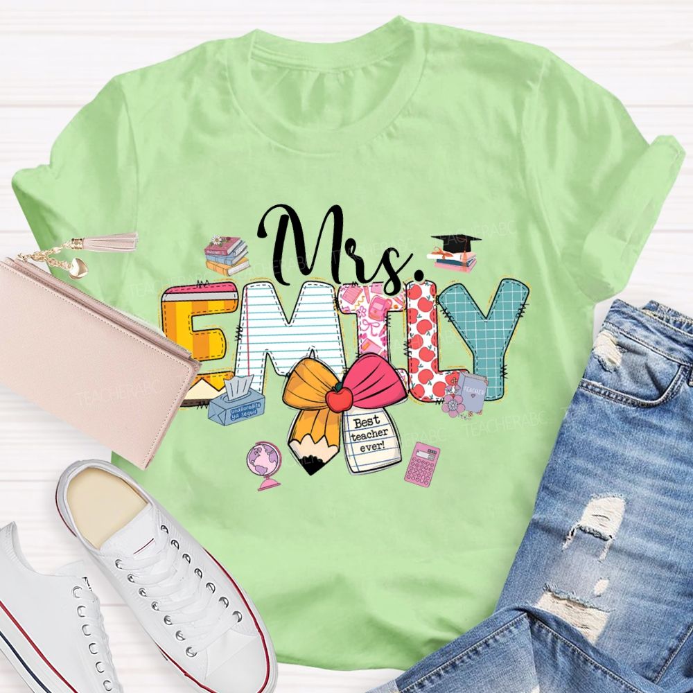 Personalized Name Best Teacher Ever Teacher T-shirt