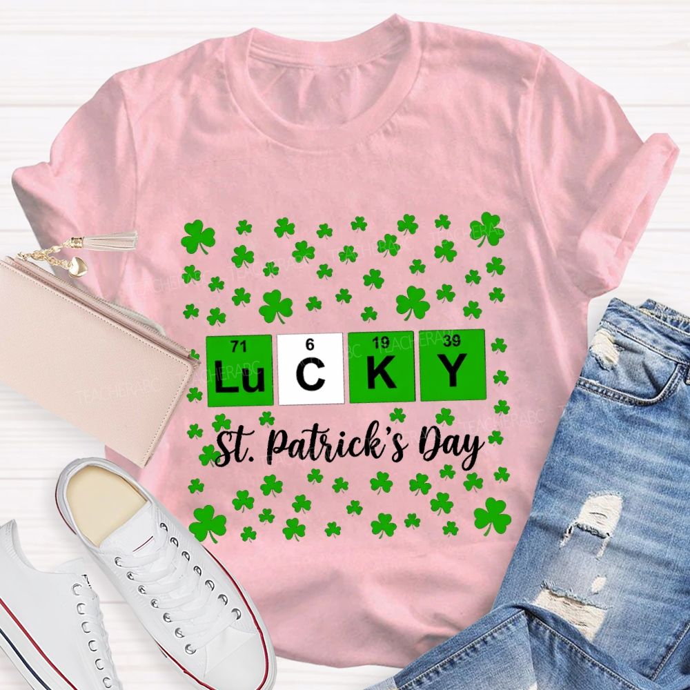 Lucky St.Patrick'S Day Lucky Clover Teacher T-shirt