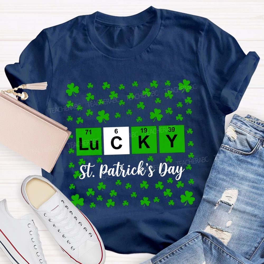 Lucky St.Patrick'S Day Lucky Clover Teacher T-shirt