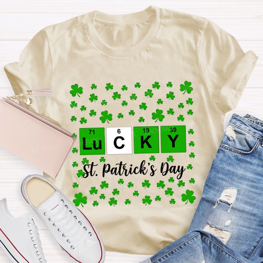 Lucky St.Patrick'S Day Lucky Clover Teacher T-shirt