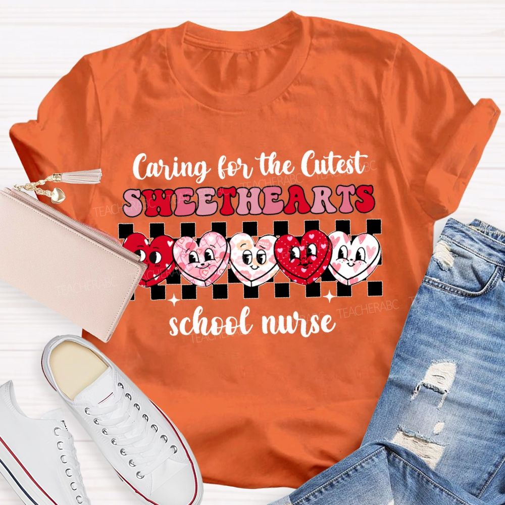 Caring For The Cutest Sweethearts School Nurse T-shirt