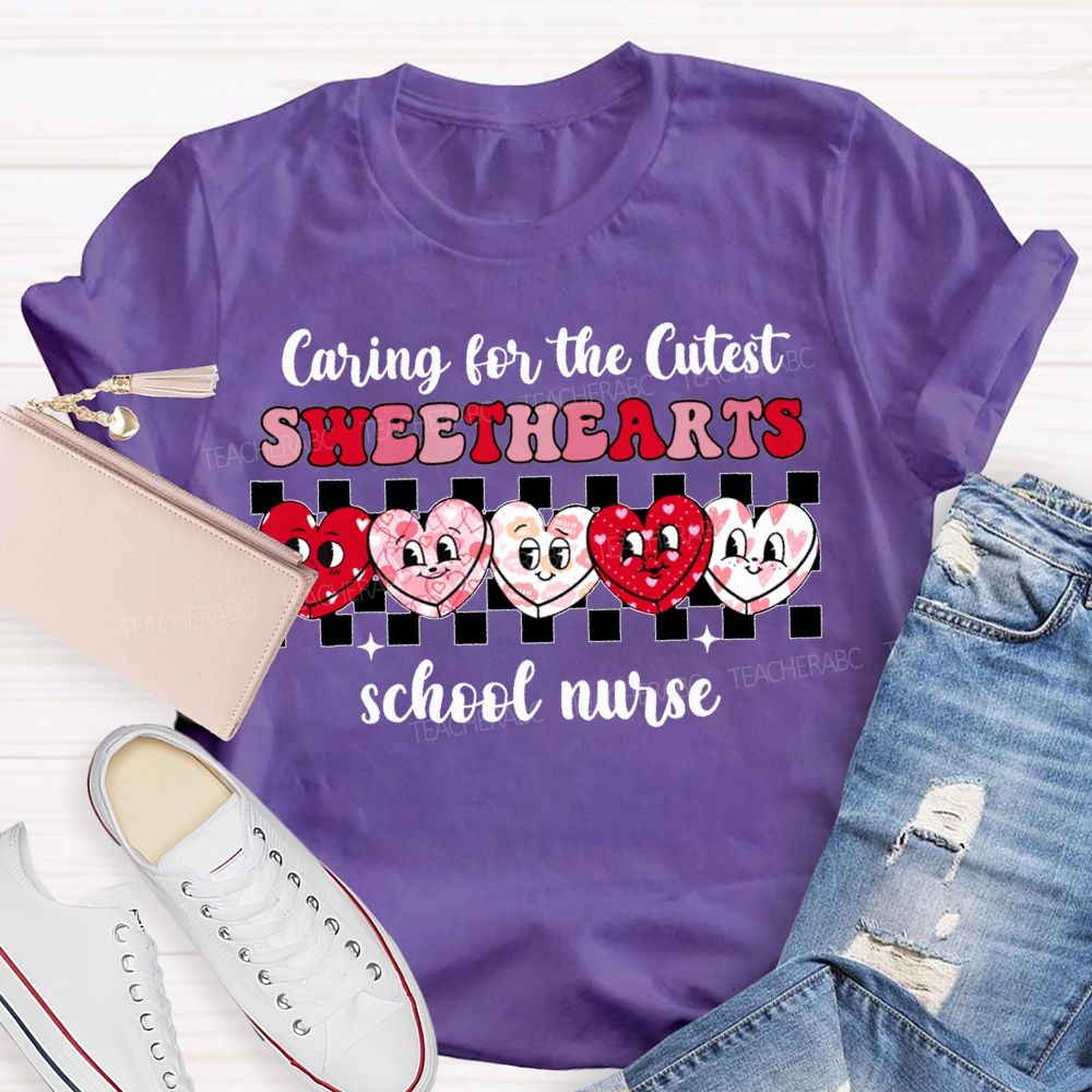 Caring For The Cutest Sweethearts School Nurse T-shirt