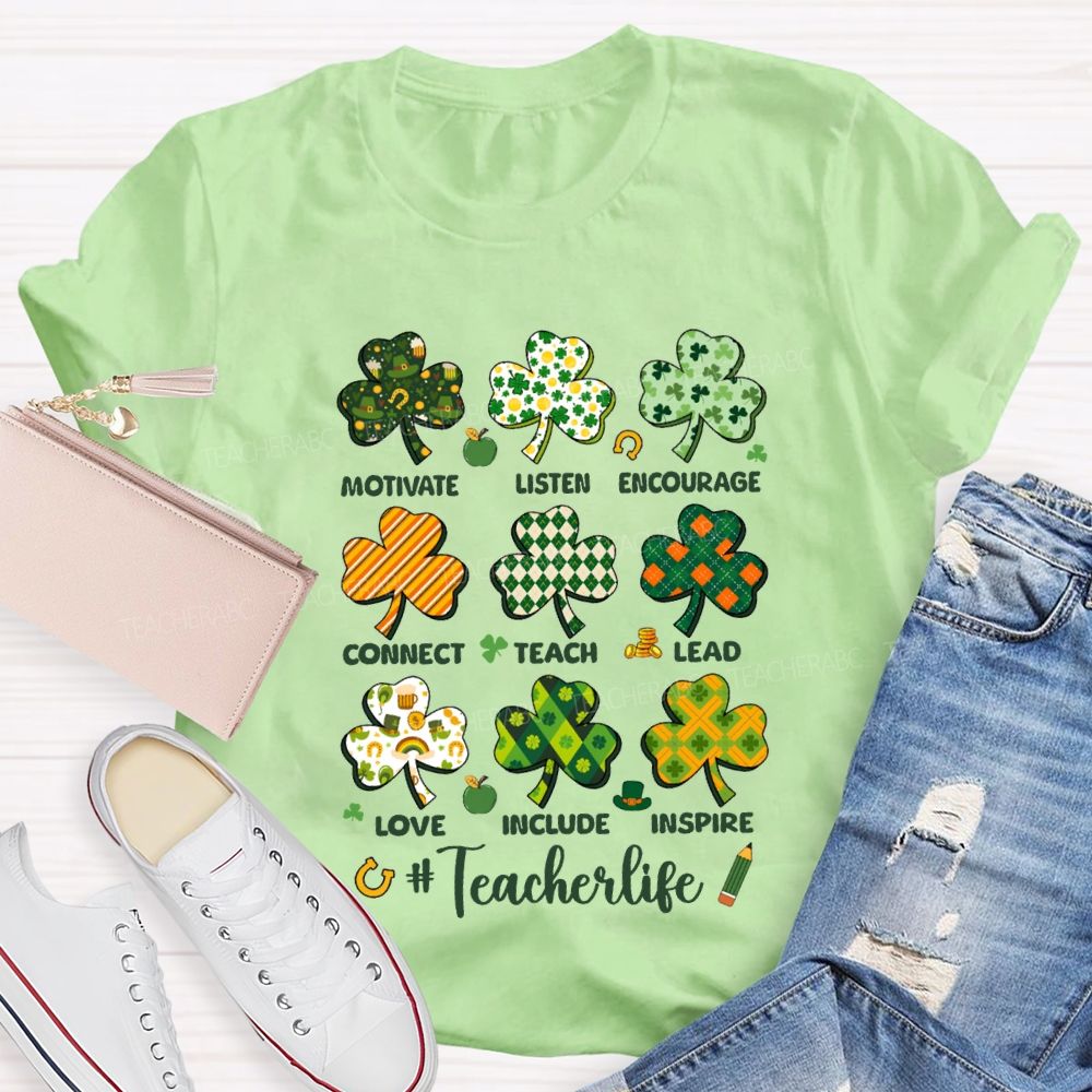 Teacher Life Motivate Listen Encourage Connect Teach Lead Love Include Inspire Teacher T-shirt