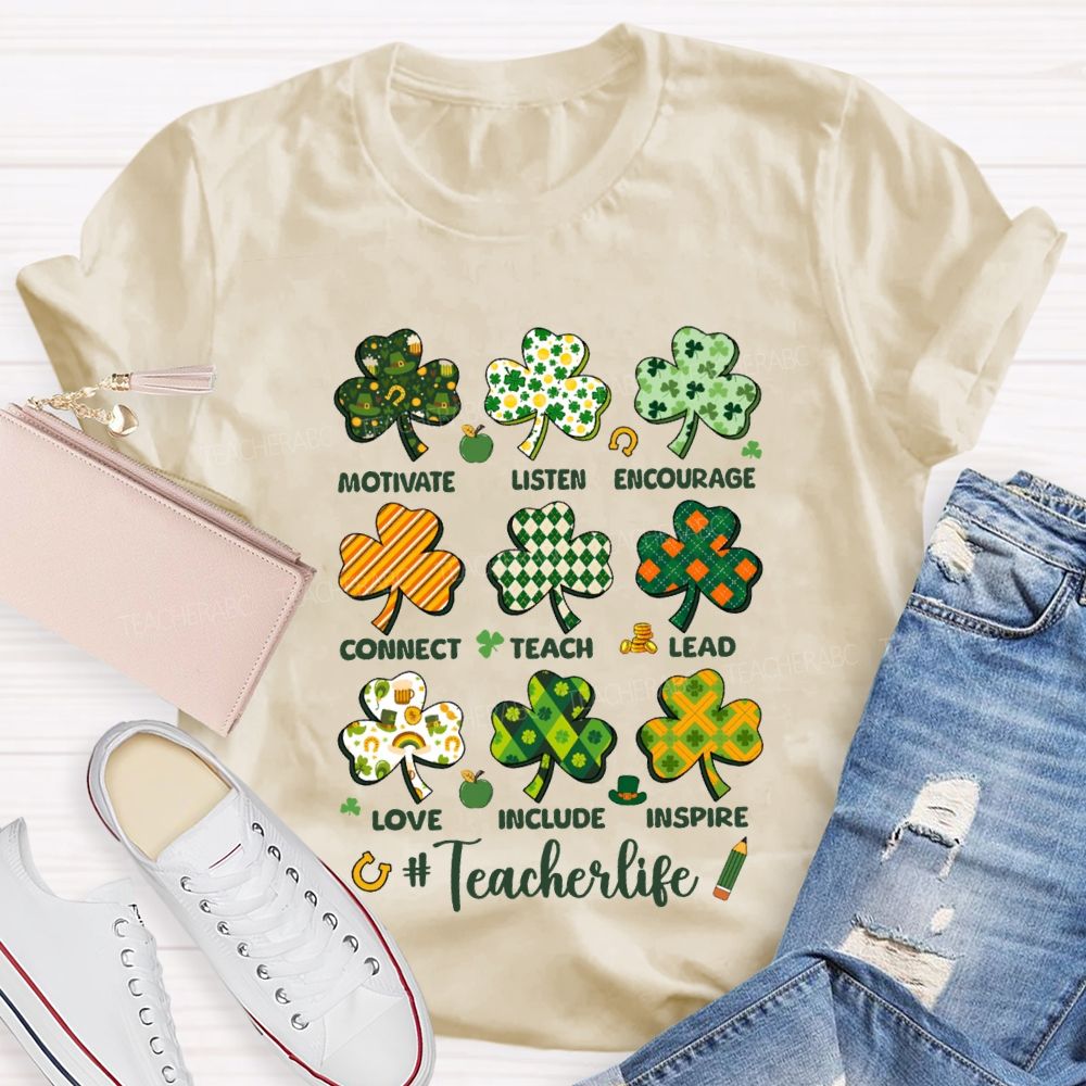 Teacher Life Motivate Listen Encourage Connect Teach Lead Love Include Inspire Teacher T-shirt