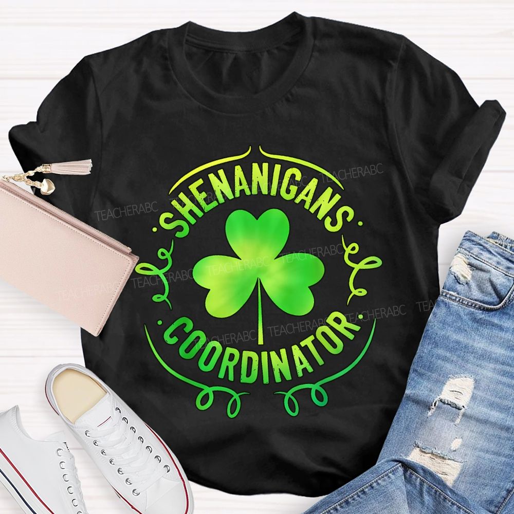 Shenanigans Coordinator Lucky Clover Teacher T-shirt