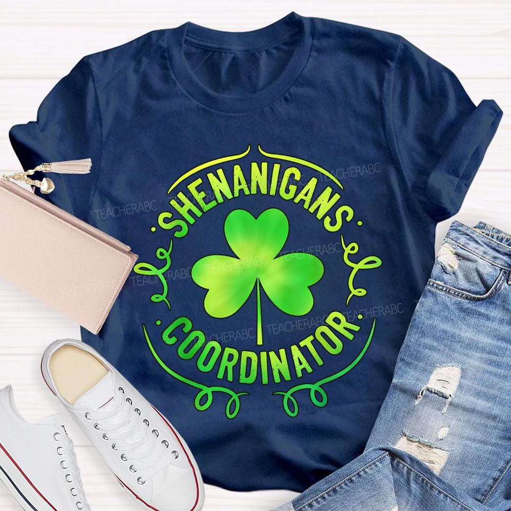 Shenanigans Coordinator Lucky Clover Teacher T-shirt