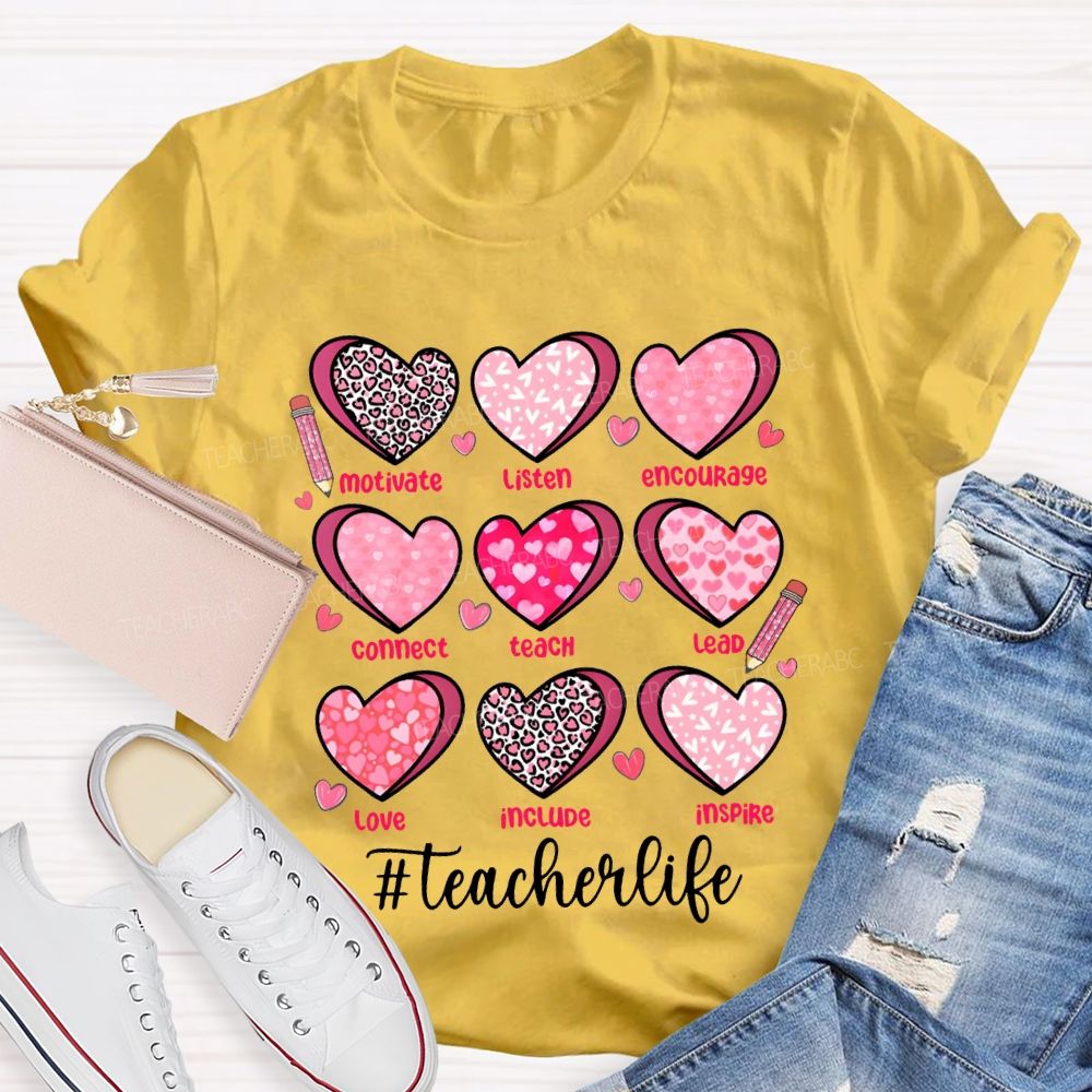 Teacher Life Motivate Listen Encourage Connect Teach Lead Love Include Inspire Teacher T-shirt