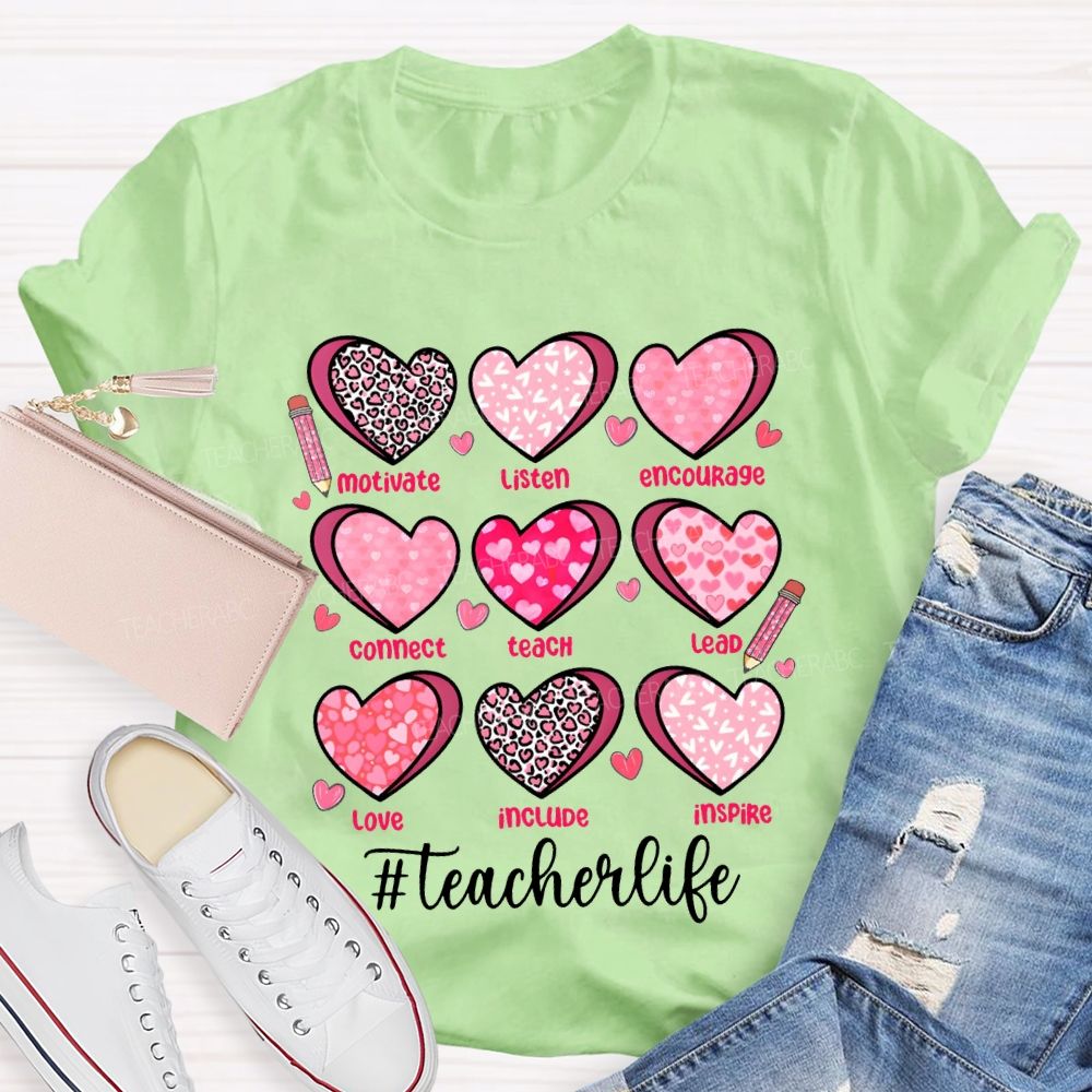 Teacher Life Motivate Listen Encourage Connect Teach Lead Love Include Inspire Teacher T-shirt